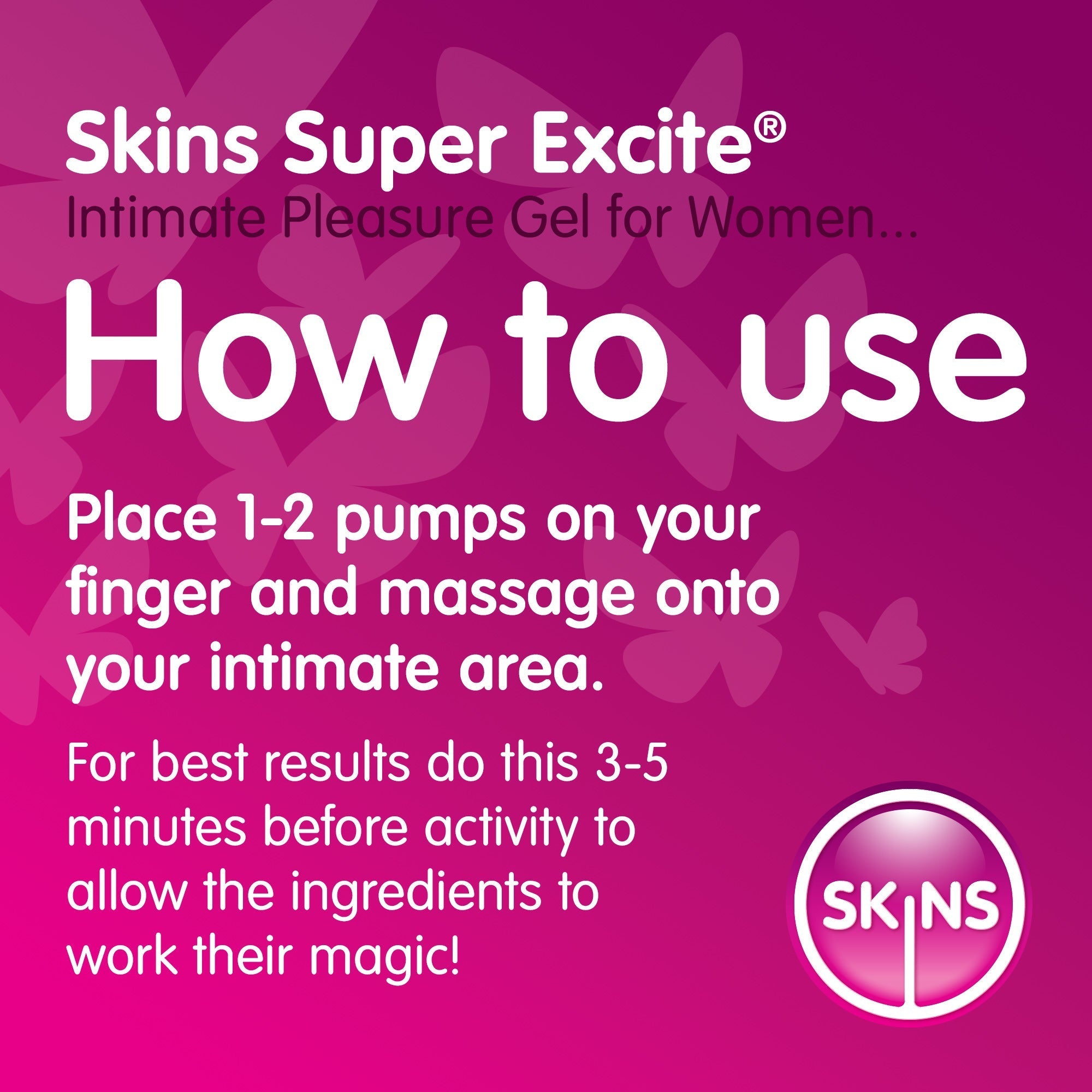 Skins Super Excite - Intimate Orgasm Gel for Women